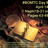 #BOMTC Day 8, April 14~1 Nephi 19-21 or Pages 43-48: Dinner or Dessert?